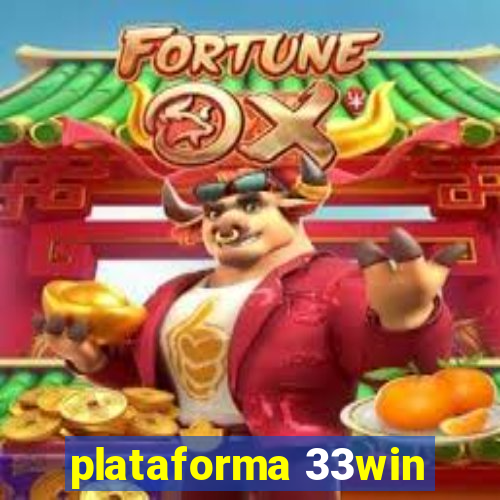 plataforma 33win